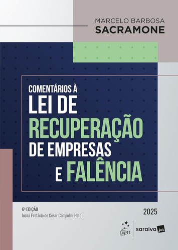 Comentários À Lei De Recuperação De Empresa E Falência - 6ª Edição 2025