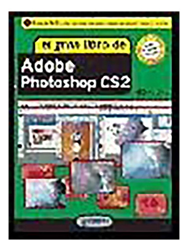 El Gran Libro De Adobe Photoshop Cs2 - Mediactive - #d