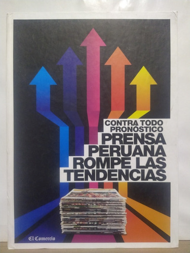 Prensa Peruana Rompe Las Tendencias - Periodismo