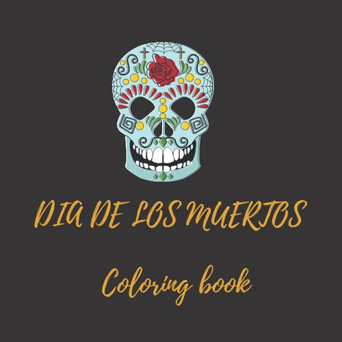 Libro Dia De Los Muertos Coloring-inglés