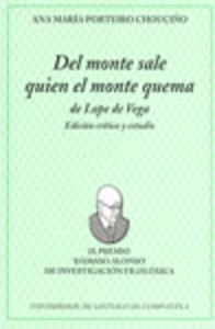 Libro Del Monte Sale Quien El Monte Quema De Lope  De Portei