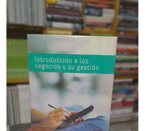 Introduccion A Los Negocios Y Su Gestion 