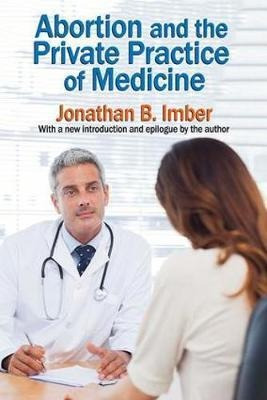 Abortion And The Private Practice Of Medicine - Jonathan ...