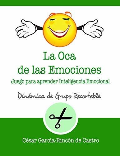 Libro : La Oca De Las Emociones Juego Para Aprender...