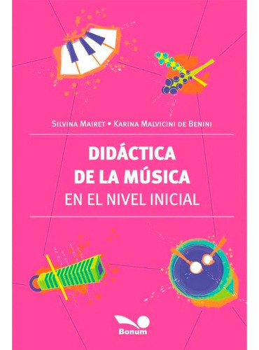 Didactica De La Musica En El Nivel Inicial Silvina Miret