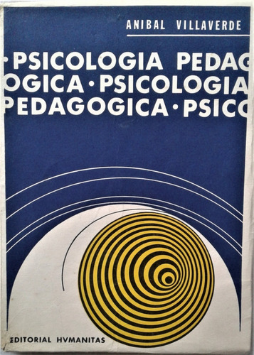 Psicologia Pedagogica - Anibal Villaverde - Hvmanitas 1966