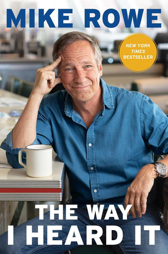 Libro The Way I Heard It, Mike Rowe, En Ingles