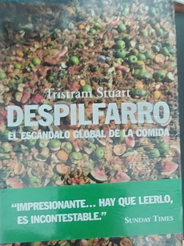 Despilfarro El Escandalo Global De La Comida