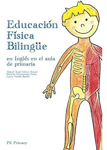 Educación Física Bilingüe: En Inglés En El Aula De Primaria 