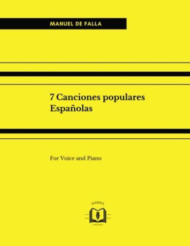 Libro: 7 Canciones Populares Españolas: For Voice And Piano