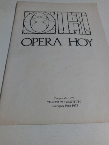 Teatro Del Instituto, Temporada 1979.  Opera Hoy