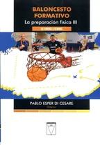 Comprar Baloncesto Formativo . La Preparacion Fisica Iii . De Junior