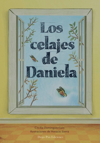Los Celajes De Daniela, De Domínguez Luis, Cecilia. Editorial Diego Pun Ediciones, Tapa Blanda En Español