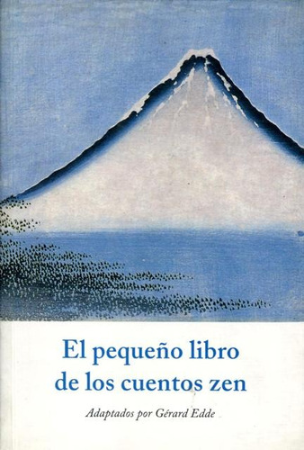 El Pequeño Libro De Los Cuentos Zen