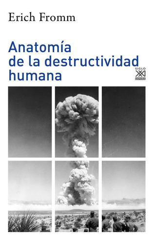 Libro Anatomia De La Destructividad Humana - Fromm, Erich