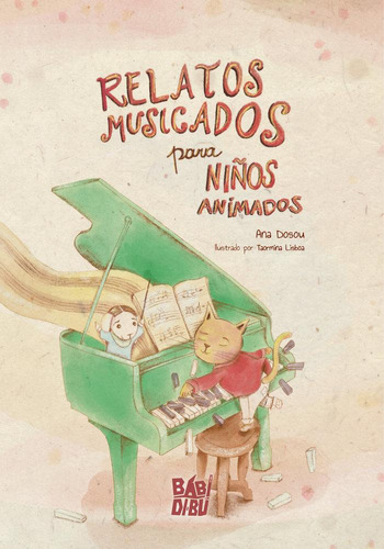 Libro: Relatos Musicados Para Niños Animados. Dosou, Ana. Ba