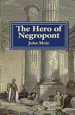 Libro The Hero Of Negropont: Tales Of Travellers, Turks, ...