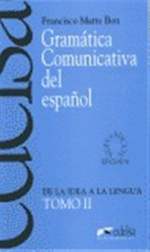 Gramatica Comunicativa Ii Español Edeesp0eoi - Matte Bon...