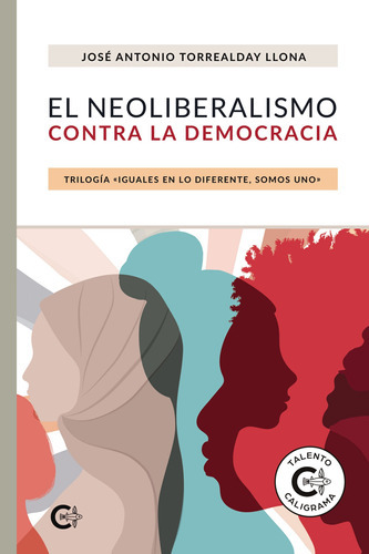 El Neoliberalismo Contra La Democracia - Torrealday  - * 