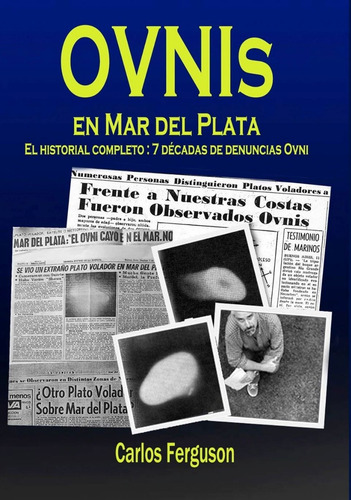 Imagen 1 de 2 de Ovnis En Mar Del Plata