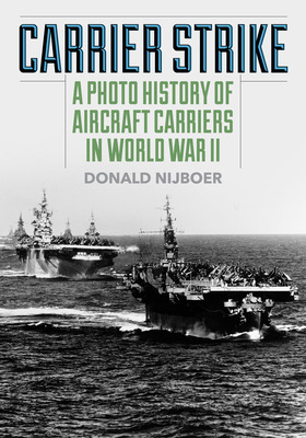 Libro Carrier Strike: A Photo History Of Aircraft Carrier...