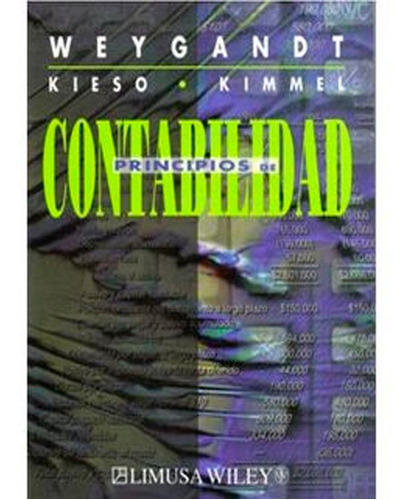 Principios De Contabilidad, De  jerry J. Weygandt. Editorial Limusa, Tapa Blanda En Español, 2008