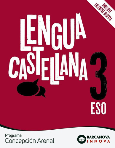 ConcepciÃÂ³n Arenal 3 ESO. Lengua castellana, de Ezquerra, Francisca. Editorial BARCANOVA, tapa blanda en español