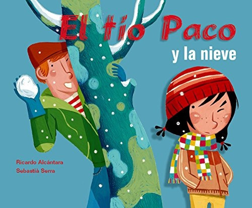 Nieve . El Tio Paco Y La - Ricardo Alcantara 