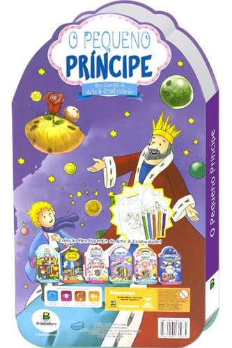 Meu superkit de arte & criatividade! O Pequeno Príncipe, de Brijbasi. Editorial Brasileitura, capa mole em português, 2022