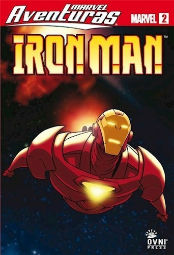 2. Iron Man Aventuras Marvel De Marvel, De Marvel. Editorial Ovni Press En Español