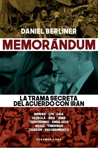 Memorandum. La Trama Secreta Del Acuerdo - Daniel Berliner