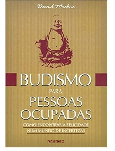 Livro Budismo Para Pessoas Ocupadas