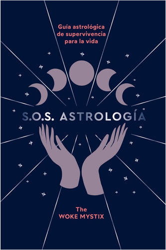  S.o.s. Astrologia :  Guia Astrologica De Supervivencia