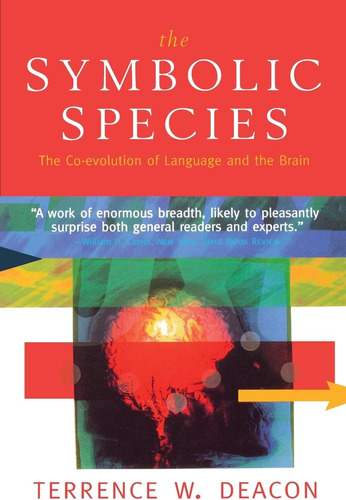 Libro: The Symbolic Species: The Co-evolution Of An