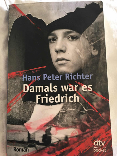 Damals War Es Friedrich Libro Idioma Alemán Peter Richter