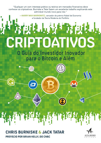 Criptoativos: o guia do investidor inovador para bitcoin e além, de Burniske, Chris. Starling Alta Editora E Consultoria  Eireli,McGraw-Hill Education, capa mole em português, 2019