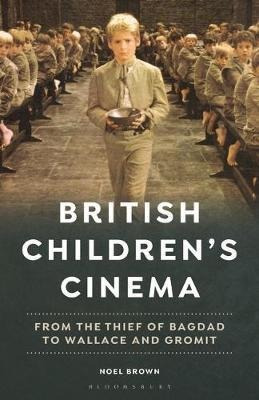 British Children's Cinema : From The Thief Of Bagdad To W...