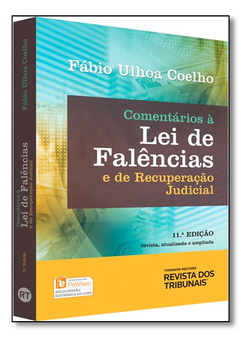 Comentarios A Lei De Falencias E De Recuperacao: Comentarios A Lei De Falencias E De Recuperacao, De Fabio Ulhoa Coelho., Vol. Não Aplica. Editora Revista Dos Tribunais, Capa Mole Em Português