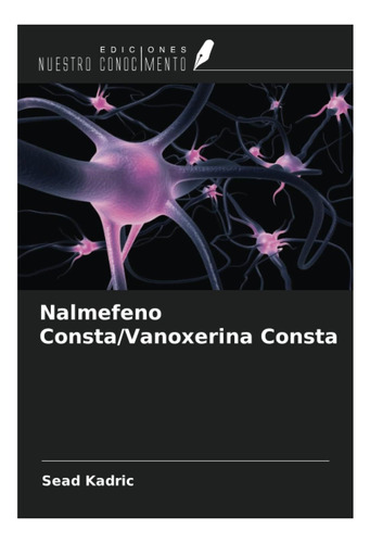 Libro: Nalmefeno Consta (edición Española)