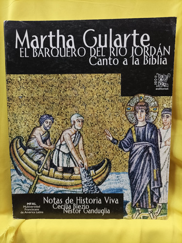 Martha Gularte. El Barquero Del Río Jordán. Blezio Y Gandugl