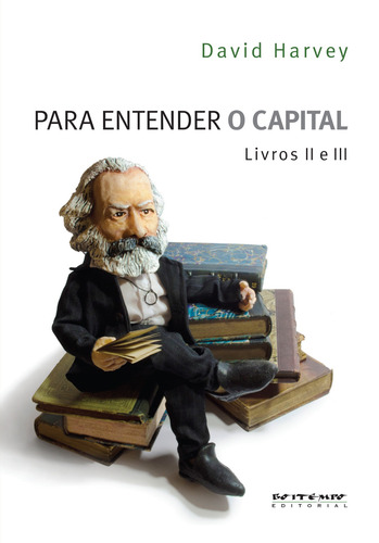 Para entender O Capital - Livros II e III, de Harvey, David. Editora Jinkings editores associados LTDA-EPP, capa mole em português, 2014