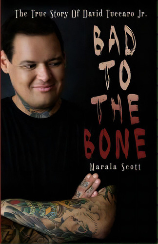 Bad To The Bone, De Scott, Marala. Editorial Createspace, Tapa Blanda En Inglés