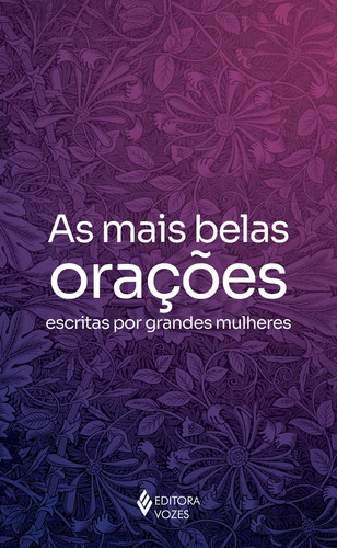 Libro Mais Belas Oracoes Escritas Por Grandes Mulheres De B