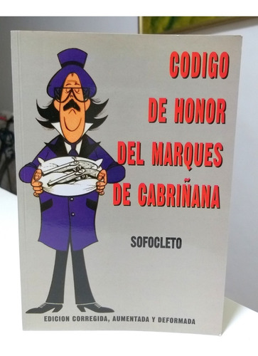 Codigo De Honor Del Marques De Cabriñana Sofocleto