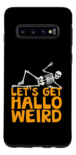 Galaxy S10 Skeleton Halloween - Lets Get Hallo Weird Case