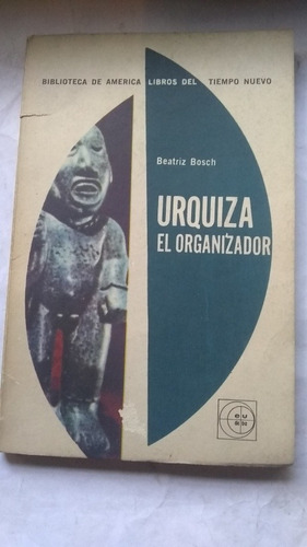 Beatriz Bosch - Urquiza El Organizador C213