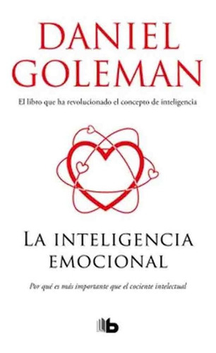 Daniel Goleman | La Inteligencia Emocional (bol)
