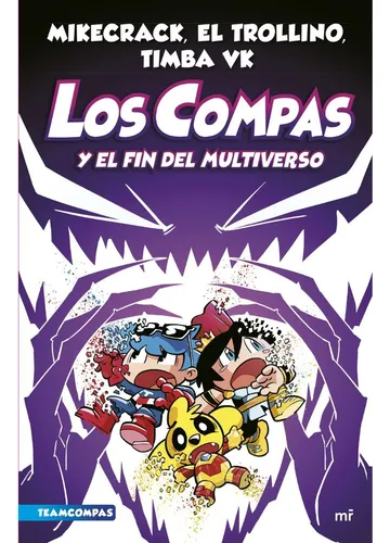 Los Compas 10. Y El Fin Del Multiverso, Libro