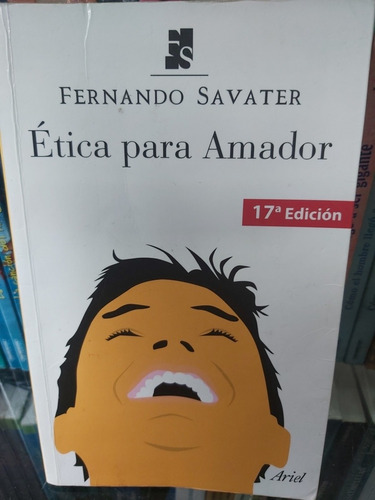 Libro Ética Para Amador. Fernando Savater 