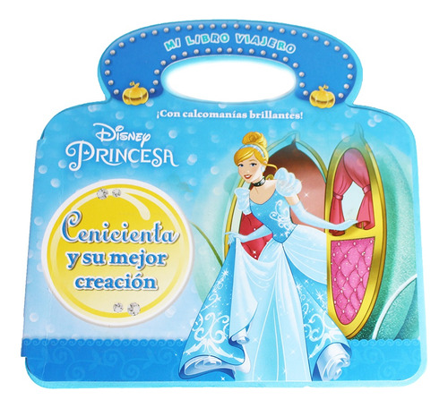 Disney Princesa - Cenicienta Y Su Mejor Creacion - Autores V
